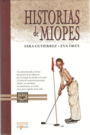 HISTORIAS DE MIOPES (TAPA DURA)