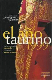 EL AÑO TAURINO, 1999