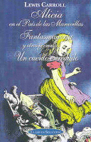 ALICIA EN EL PAIS DE LAS MARAVILLAS, FANTASMAGORIA, Y UN CUENTO ENREDADO