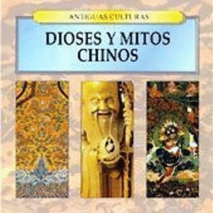 DIOSES Y MITOS CHINOS (TAPA DURA)