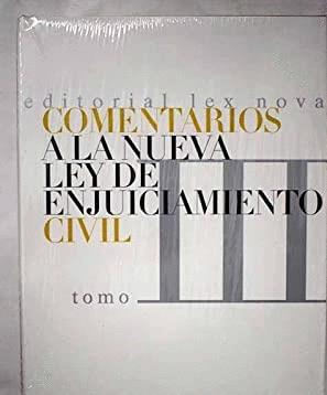 COMENTARIOS A LA NUEVA LEY DE ENJUICIAMIENTO CIVIL. TOMO III (TAPA DURA)