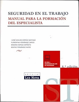 SEGURIDAD EN EL TRABAJO. MANUAL PARA LA FORMACIÓN DEL ESPECIALISTA