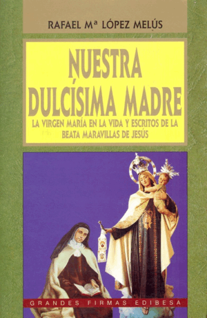 NUESTRA DULCÍSIMA MADRE (BORDES ALGO ROZADOS)