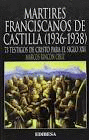 MÁRTIRES FRANCISCANOS DE CASTILLA (1936-1938) (TAPA DURA)