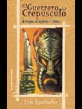 EL GUERRERO DEL CREPÚSCULO
