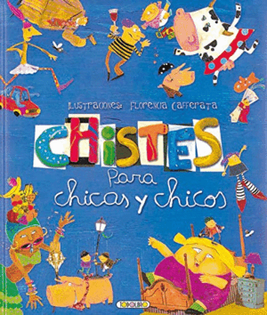CHISTES PARA CHICAS Y CHICOS (TAPA DURA)