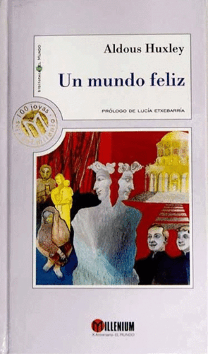UN MUNDO FELIZ (TAPA DURA)