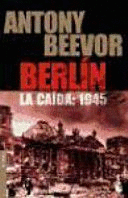 BERLÍN. LA CAÍDA: 1945