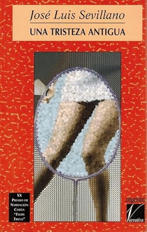UNA TRISTEZA ANTIGUA
