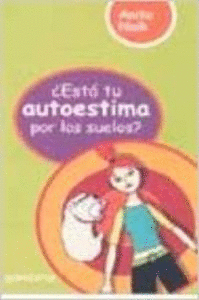 ¿ESTÁ TU AUTOESTIMA POR OS SUELOS)