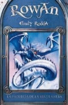 ROWAN: LA PROFECÍA DE LA BRUJA SHEBA