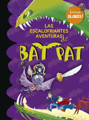 LAS ESCALOFRIANTES AVENTURAS DE BAT PAT (TAPA DURA)