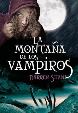 LA MONTAÑA DE LOS VAMPIROS (LA SAGA DE DARREN SHAN 2)