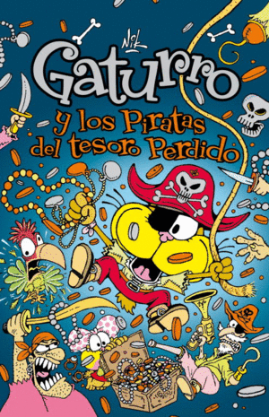 GATURRO Y LOS PIRATAS DEL TESORO PERDIDO (GATURRO 5)