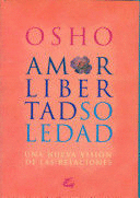AMOR, LIBERTAD Y SOLEDAD