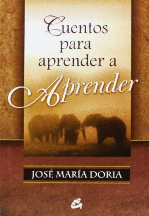 CUENTOS PARA APRENDER A APRENDER (TAPA DURA)