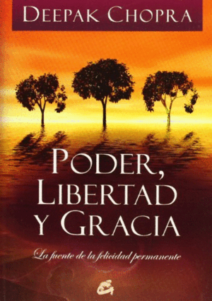 PODER, LIBERTAD Y GRACIA