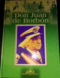 PERSONALES DEL S.XX, JUAN DE BORBÓN