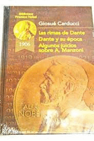 LAS RIMAS DE DANTE; DANTE Y SU ÉPOCA; ALGUNOS JUICIOS SOBRE ALEJANDRO MANZONI