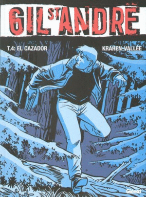 GIL STANDRE. TOMO 4. EL CAZADOR (TAPA DURA)