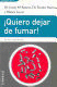 ¡QUIERO DEJAR DE FUMAR!