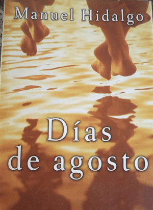 DÍAS DE AGOSTO