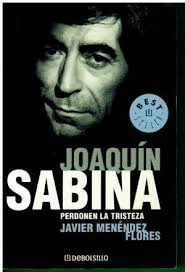 JOAQUÍN SABINA, PERDONEN LA TRISTEZA