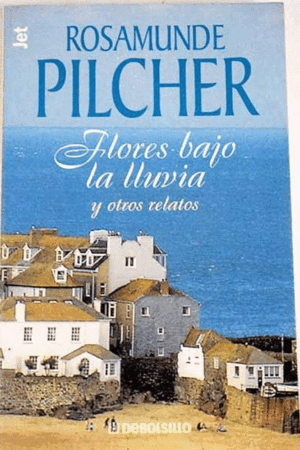 FLORES BAJO LA LLUVIA Y OTROS RELATOS