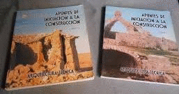 APUNTES DE INICIACIÓN A LA CONSTRUCCIÓN (2 VOLUMENES)