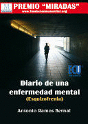 DIARIO DE UNA ENFERMEDAD MENTAL (ESQUIZOFRENIA) (3A EDICIÓN)