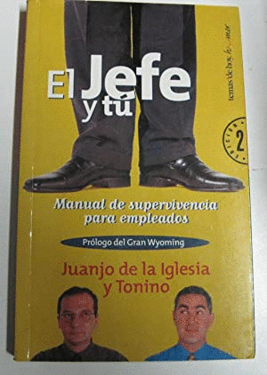 EL JEFE Y TÚ