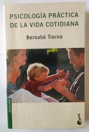 PSICOLOGÍA PRÁCTICA DE LA VIDA COTIDIANA