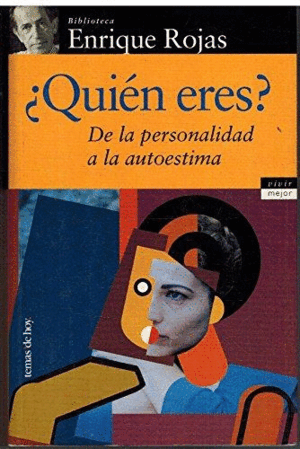¿QUIÉN ERES? : DE LA PERSONALIDAD A LA AUTOESTIMA
