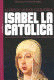 ISABEL LA CATÓLICA