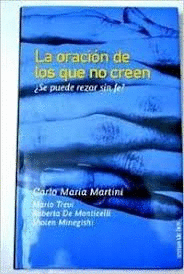 LA ORACIÓN DE LOS QUE NO CREEN (TAPA DURA)