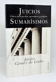 JUICIOS SUMARÍSIMOS : CLAVES PARA PERITOS, APRENDICES Y PROFANOS