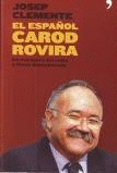 EL ESPAÑOL CAROD-ROVIRA