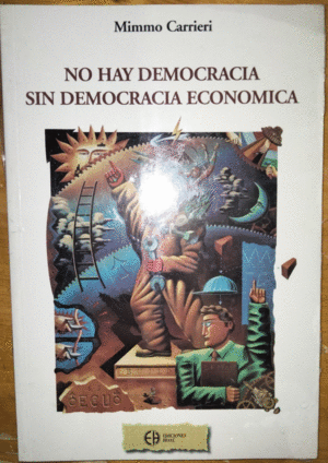NO HAY DEMOCRACIA SIN DEMOCRACIA ECONÓMICA