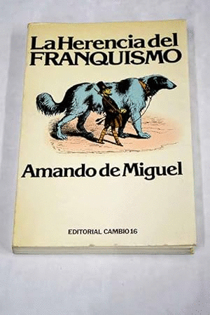 LA HERENCIA DEL FRANQUISMO