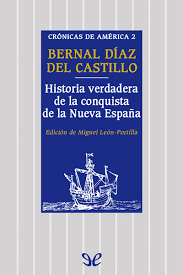 HISTORIA VERDADERA DE LA CONQUISTA DE LA NUEVA ESPAÑA,