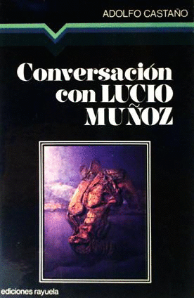 CONVERSACIÓN CON LUCIO MUÑOZ (LIGERAS MARCAS EN BORDES DE CUBIERTA)