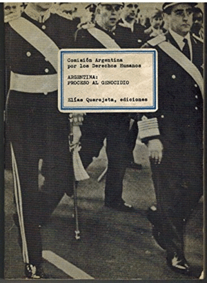ARGENTINA, PROCESO AL GENOCIDIO