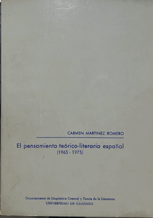 EL PENSAMIENTO TEÓRICO-LITERARIO ESPAÑOL (1965-1975)