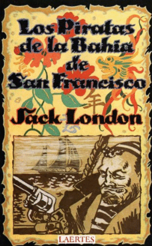 LOS PIRATAS DE LA BAHÍA DE SAN FRANCISCO
