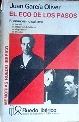 EL ECO DE LOS PASOS. EL ABARCOSINDICALISMO,(TAPA DURA) (MARCAS EN BORDES DE SOBRECUBIERTA)