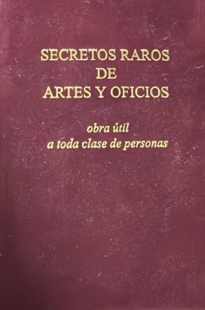 SECRETOS RAROS DE ARTES Y OFICIOS