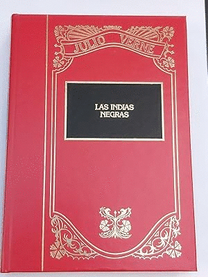 LAS INDIAS NEGRAS (TAPA DURA) (MANCHA EN PARTE POSTERIOR)