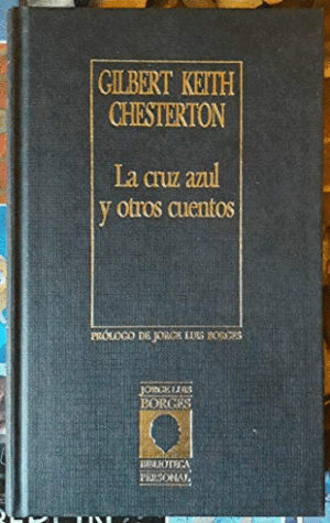 LA CRUZ AZUL Y OTROS CUENTOS (TAPA DURA, HOJAS AMARILLENTAS)