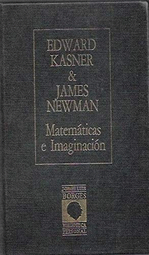 MATEMÁTICAS E IMAGINACIÓN (TAPA DURA)