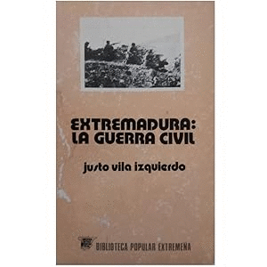 EXTREMADURA:  LA GUERRA CIVIL (HOJAS AMARILLENTAS)